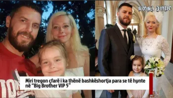 Miri tregon çfarë i ka thënë bashkëshortja para se të hynte në “Big Brother VIP 5”