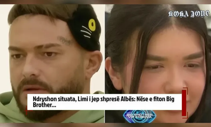 Ndryshon situata, Limi i jep shpresë Albës: Nëse e fiton Big Brother…