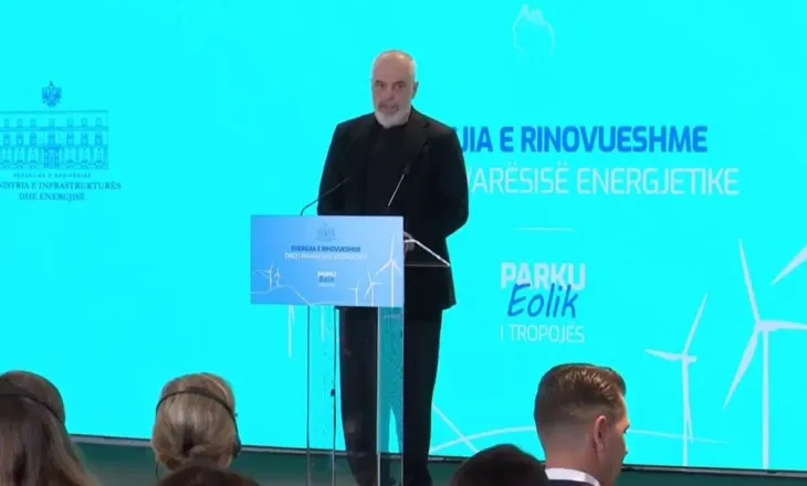 Rama në parkun eolik në Tropojë: Shqipëria do të jetë sovrane në energji