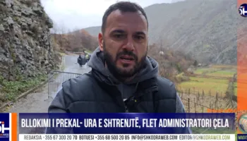 VIDEO – “Po presim ushtrinë dhe Emergjencat Civile”, bllokimi i Prekal- Ura e Shtrenjtë, flet administratori Çela