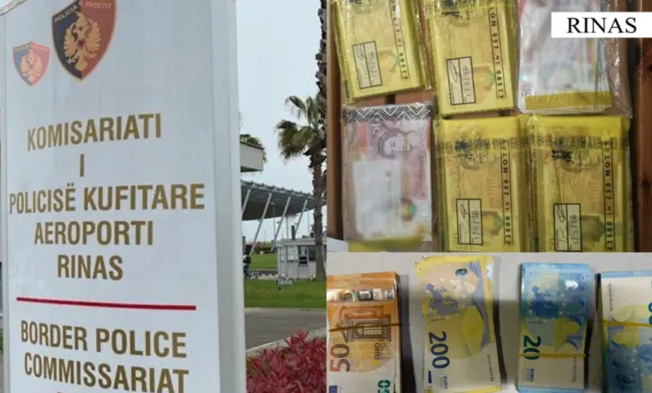 Goditen dy raste të mosdeklarimit të vlerave monetare në kufi, sekuestrohen mbi 26 mijë euro dhe paundë në Rinas