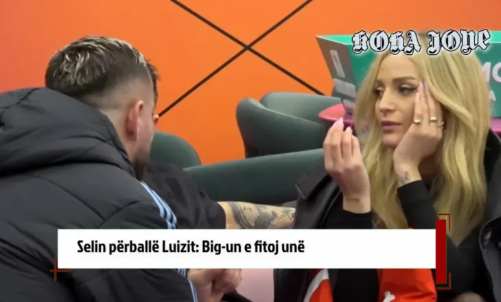 Selin përballë Luizit: Big-un e fitoj unë
