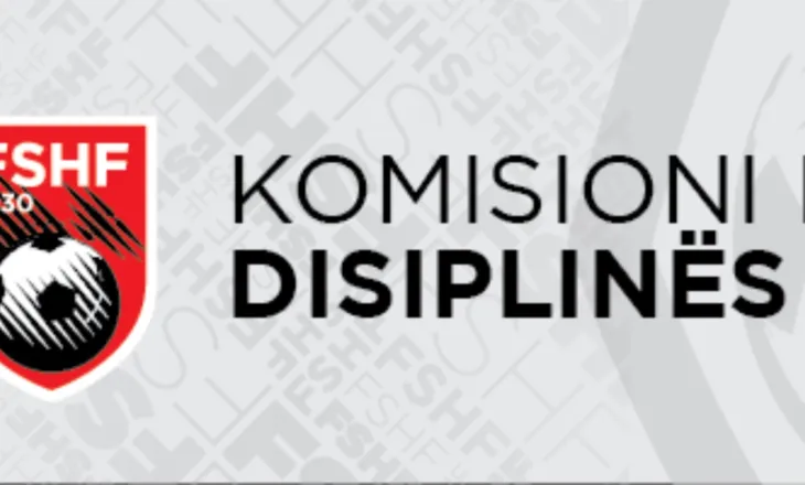 Vendimet e Komisionit të Disiplinës/ Gjoba për klubet e Superiores, pezullohet trajneri në Kategorinë e Parë