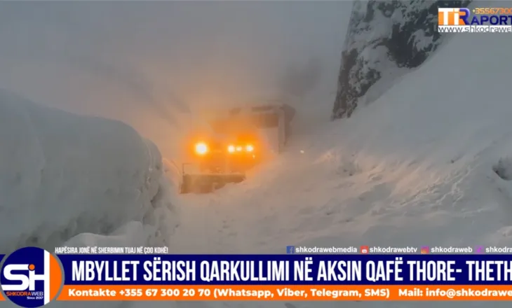VIDEO – Bllokohet sërish qarkullimi i mjeteve në aksin Qafë- Thore, nivel i lartë rreziku nga reshjet e borës