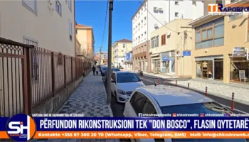VIDEO – Përfundon rikonstruksioni i plotë i rrugës “Don Bosko”, flasin qytetarët e Shkodrës…