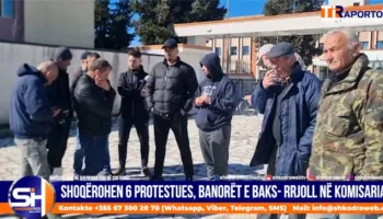 VIDEO – Shoqërohen 6 protestues, banorët e Baks- Rrjoll tubohen para Drejtorisë së Policisë Shkodër