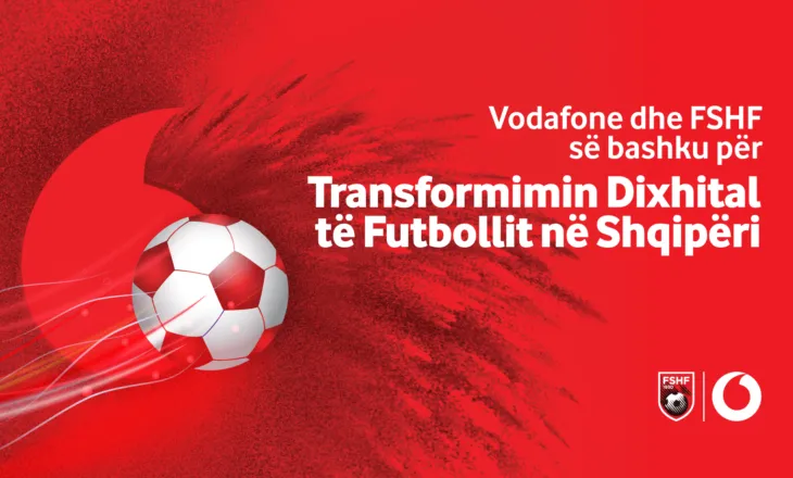 Vodafone dhe FSHF, së bashku, për transformimin dixhital të futbollit në Shqipëri
