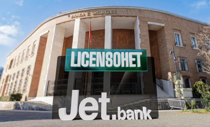 Banka e Shqipërisë licenson Jet Bank: Gati për testimet e bankës