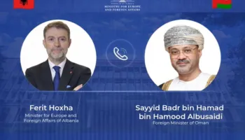 Hoxha telefonatë me homologun e Omanit: Kriza në Lindjen e Mesme kërcënon rrugët ekonomike
