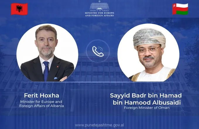 Hoxha telefonatë me homologun e Omanit: Kriza në Lindjen e Mesme kërcënon rrugët ekonomike