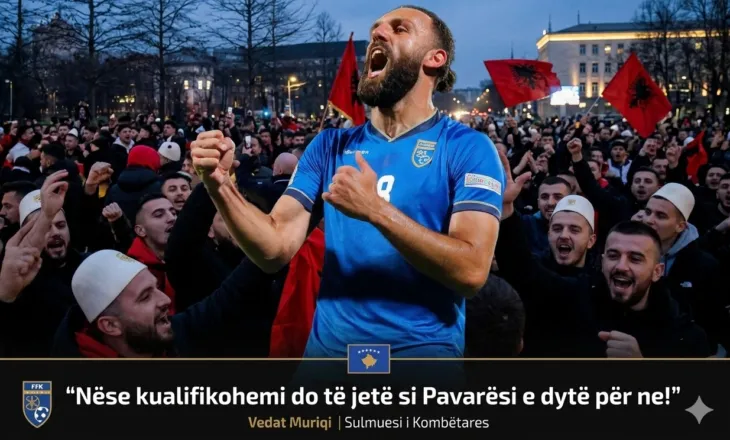 Muriqi: Nëse kualifikohemi do të jetë si Pavarësi e dytë për ne!
