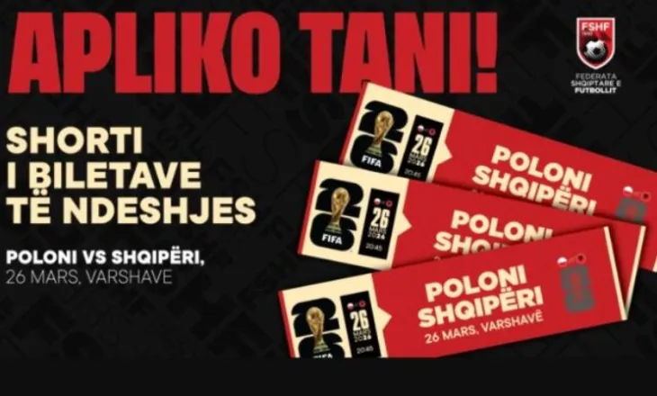 Ndeshja Poloni – Shqipëri, hapet procesi i aplikimit për shortin e biletave