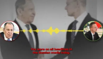 Publikohet audio/ “Do bëjmë gjithçka që mundemi”, Hungaria në qendër të skandalit, ministri i Jashtëm ofron ndihmë Rusisë për sanksionet