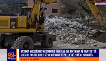 VIDEO – Bashkia Shkodër nis heqjen e inerteve dhe kthimin në identitet të sheshit pas shembjeve në Shirokë