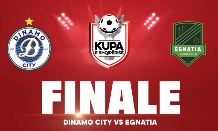 Finalja e Kupës së Shqipërisë, ja historia e përballjeve direkte mes Dinamos dhe Egnatia