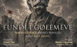 “Fundi i Golemëve” një vepër e fuqishme historike dhe muzikore, opera e kompozitorit Nikolla Zoraqi vjen premierë…