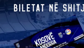 Më 7 qershor 2026/ Federata e Futbollit e Kosovës: Kanë dalë në shitje biletat e miqësores ndaj Andorrës