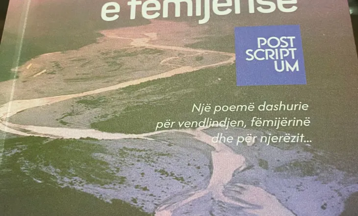 Një poemë dashurie për vendlindjen, fëmijërinë dhe për njerëzit
