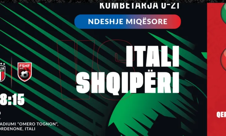Shqipëria U-21 miqësore me Italinë, ja ku dhe kur do të luhet ndeshja