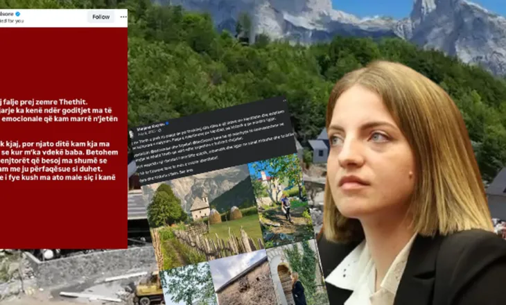 Çfarë ndryshoi për Marjana Koçekun? ‘Neo Malësorja’ pendohet për Thethin: Kërkoj falje, një nga goditjet më të mëdha