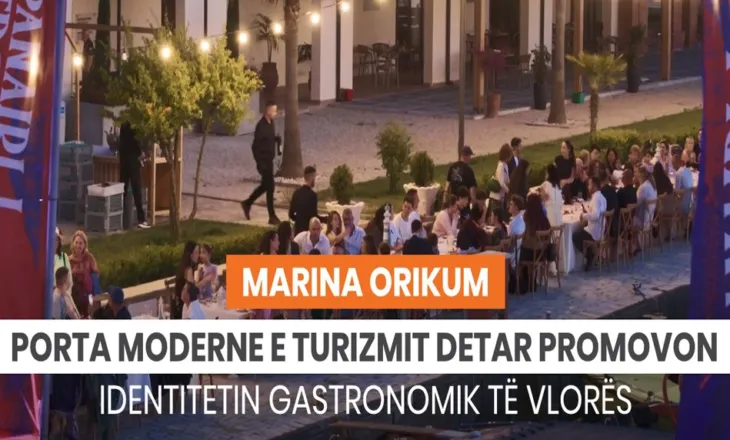 Marina Orikum, porta moderne e turizmit detar promovon identitetin gastronomik të Shqipërisë
