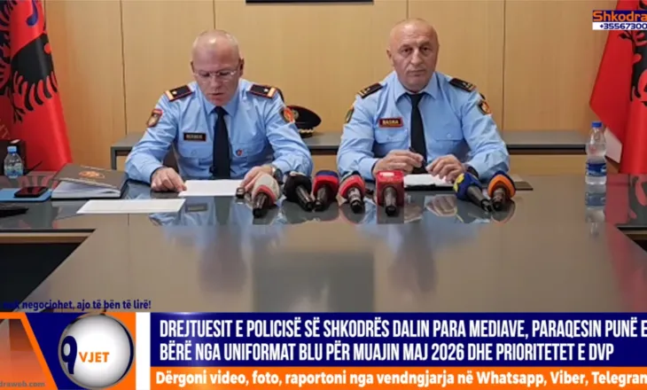 VIDEO – Drejtuesit e policisë në Shkodër, dalin para mediave, flasin për punën gjatë majit dhe prioritetet