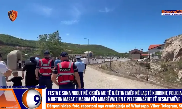 VIDEO – Festa e Shna Ndout në Kishën e Laçit në Kurbin, policia masa për mbarëvajtjen e pelegrinazhit