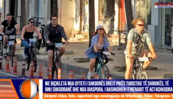 VIDEO – Me biçikleta nga qyteti deri në Shirokë, të rinj nga Shkodra dhe Diaspora i bashkohen itinerarit