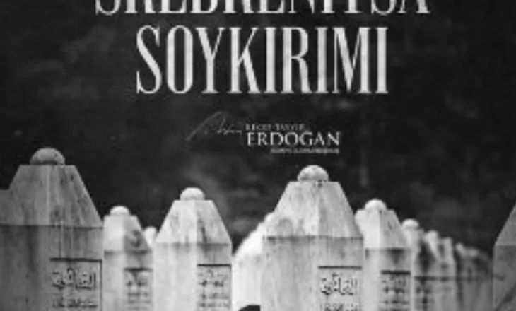 Erdogan përkujton gjenocidin e Srebrenicës: Nuk do të harrohet kurrë
