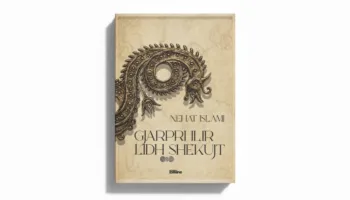 “Gjarpri ilir lidh shekujt”, libri më i ri i Nehat Islamit nga Botimet DRINI