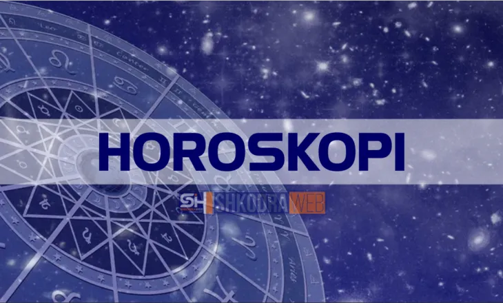 HOROSKOPI – Çfarë ju kanë rezervuar yjet, mësoni parashikimin e fatit për ditën e martë, 14 korrik 2026…