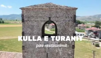 Kulla e Turanit ruan historinë e saj, përfundojnë punimet restauruese
