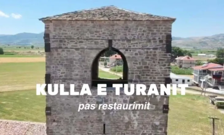 Kulla e Turanit ruan historinë e saj, përfundojnë punimet restauruese