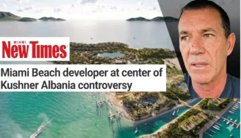 Miami New Times”: Si u vu Artur Shehu në qendër të polemikave për tokën e Kushner