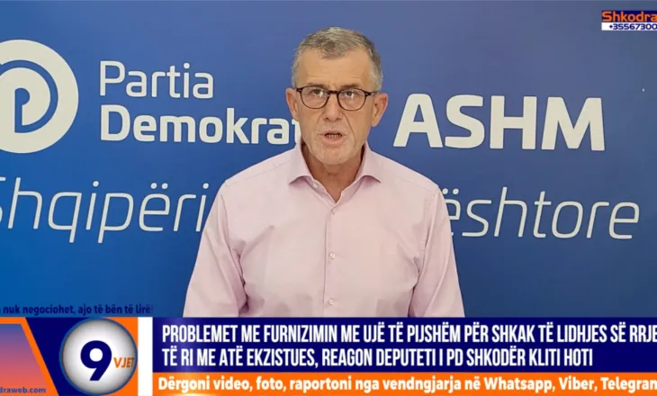 VIDEO – Situata me furnizimin me ujë të pijshëm në Shkodër, reagon deputeti i PD- së Kliti Hoti…