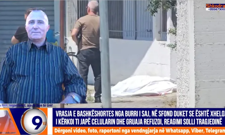 VIDEO – Xhelozia shkaktoi tragjedinë e çiftit Ziçi në Shkodër, kjo është pista që po heton policia…