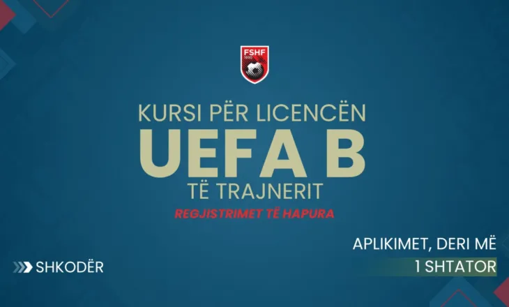 FSHF njofton datën 14 shtator për kursin UEFA B në Shkodër
