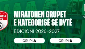 Kategoria e Dytë: Komiteti Ekzekutiv miraton ndarjen e grupeve