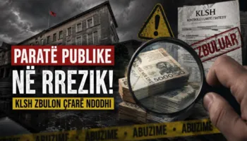 Paratë publike në rrezik/ KLSH zbulon çfarë ndodhi, dëmi vjen kryesisht nga tenderët