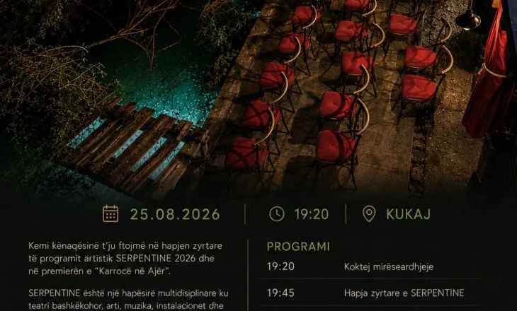 SERPENTINE hap programin e saj artistik në Kukaj me premierën e “Karrocë në Ajër”