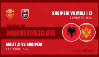 Shqipëria U-15 do të luajë dy miqësore kundër Malit të Zi në muajin shtator