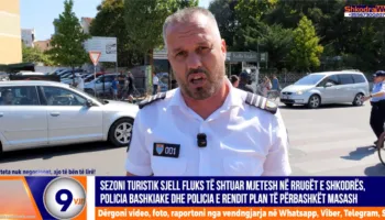 VIDEO – Fluks i shtuar mjetesh në qytetin e Shkodrës, Policia Bashkiake dhe Policia e Shtetit plan masash