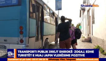 VIDEO – Transporti publik drejt Shirokë- Zogaj, edhe turistët e huaj japin vlerësimet e tyre…