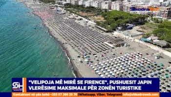 VIDEO – “Velipoja më mirë se Firence”, pushuesit vlerësojnë maksimalisht kushtet në zonën turistike…