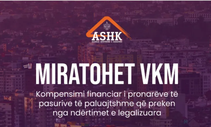 Miratohet fondi për kompensimin e pronarëve të prekur nga legalizimet, Kadastra: 840 milionë lekë për 1901 përfitues