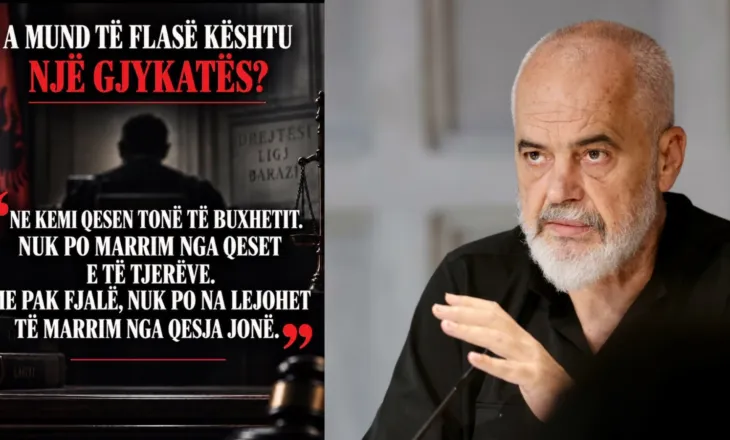 “Nuk po na lejohet të marrim nga qesja jonë”, Rama reagon për pagat e gjyqtarëve: E pabesueshme, po e vërtetë