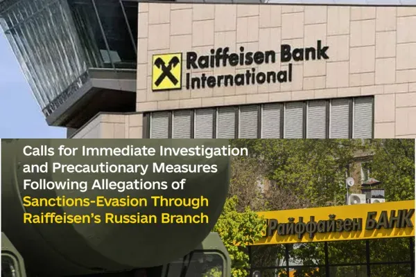 Raiffeisen Bank “në vorbullën” ruse, kërkohet hetim për 1.19 miliardë dollarë transaksione të dyshimta