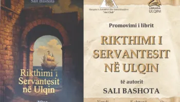 “Rikthimi i Servantesit në Ulqin” i Sali Bashotës promovohet në Ulqin