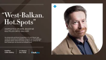Sonte në KultPlus Caffe Gallery, Dr Karl Bauer sjell Ballkanin e dikurshëm nëpërmjet fotografive