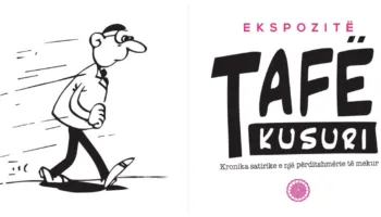 Sot hapet ekspozita “Tafë Kusuri – kronika satirike e një përditshmërie të mekur”